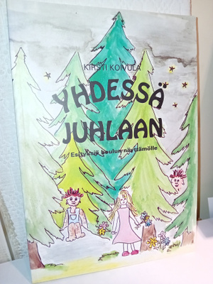 Kirsti Koivula:  Yhdessä juhlaan ( SIS POSTIKULU)