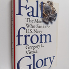 Gregory L. Vistica : Fall from Glory - The Men who Sank t... - pikkukuva 1