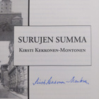 Kirsti Kekkonen-Montonen : Surujen summa (signeerattu) - pikkukuva 3
