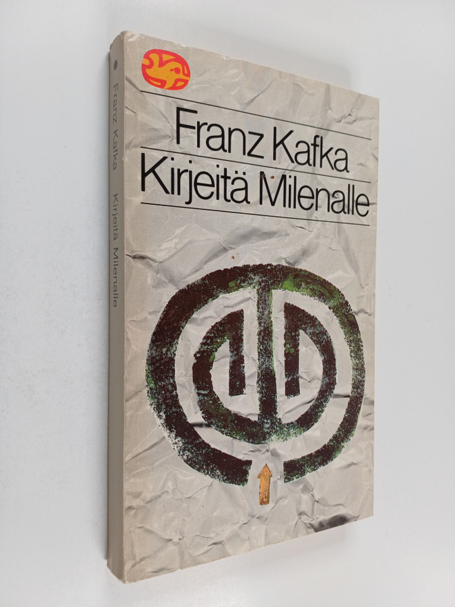 Franz Kafka : Kirjeitä Milenalle