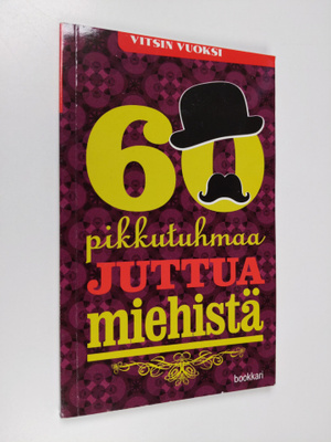 Liz Hughes : 60 pikkutuhmaa juttua miehistä