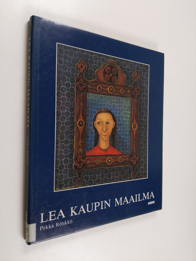 Pekka Rönkkö : Lea Kaupin maailma