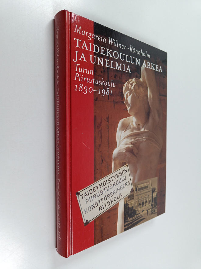 Margareta Willner-Rönnholm : Taidekoulun arkea ja unelmia...