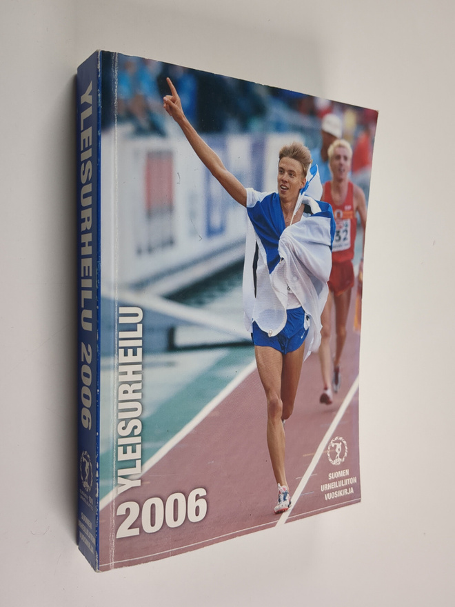 Yleisurheilu 2006 : Suomen urheiluliiton vuosikirja - Suo...