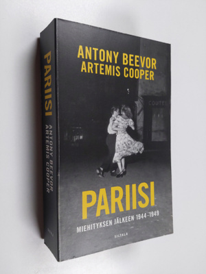 Antony Beevor : Pariisi miehityksen jälkeen 1944-1949