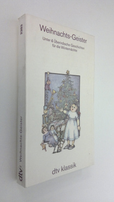 Weihnachts-Geister : Unter & Uberirdische Geschichten fur...