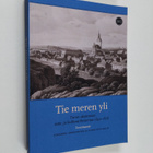 Tie meren yli : Turun akatemian aate- ja kulttuurihistori... - pikkukuva 1