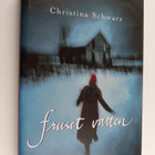 Christina Schwartz : Fruset vatten - pikkukuva 1