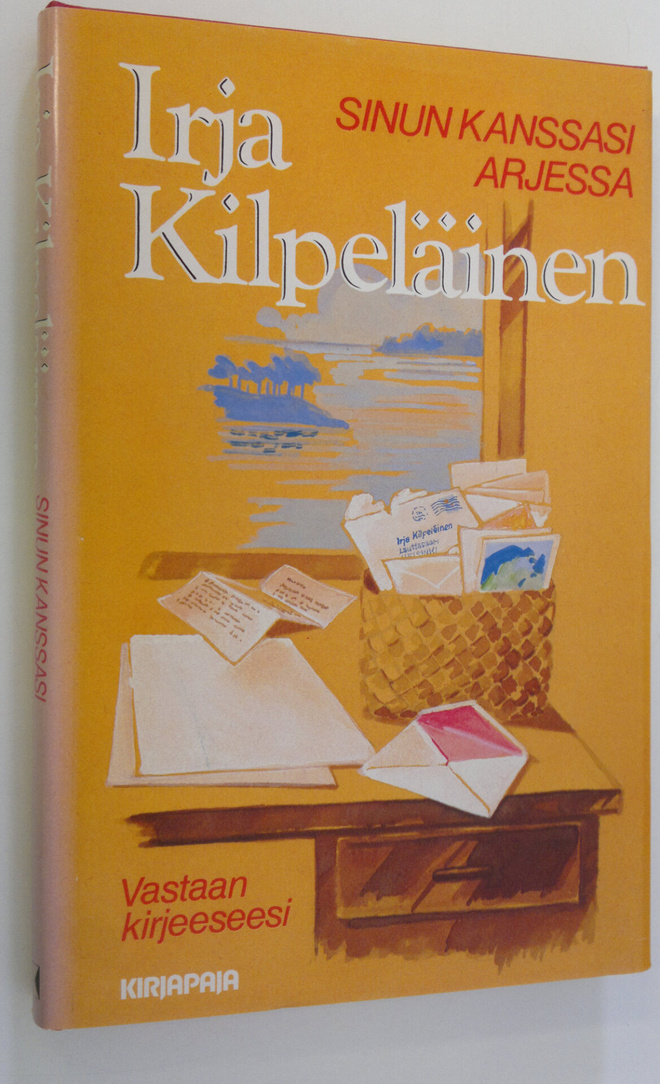 Irja Kilpeläinen : Sinun kanssasi arjessa : vastaan kirje...