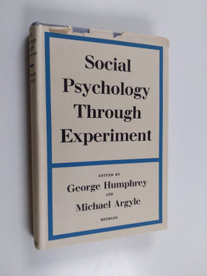 Michael Argyle ym. : Social Psychology Through Experiment
