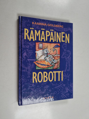 Kaarina Goldberg : Rämäpäinen robotti