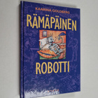 Kaarina Goldberg : Rämäpäinen robotti - pikkukuva 1