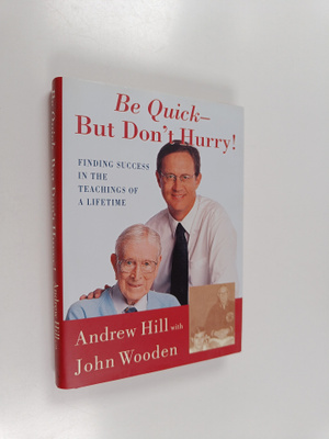 Andrew Hill : Be quick, but don't hurry : learning succes...
