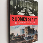 Risto Volanen : Suomen synty ja kuohuva Eurooppa - pikkukuva 1