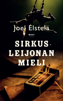 Joel Elstelä - Sirkusleijonan mieli