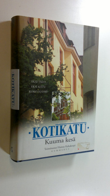 Hannu (toim.) Kahakorpi : Kotikatu - Kuuma kesä