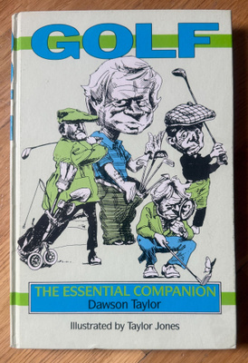 GOLF - THE ESSENTIAL COMPANION Dawson Taylor, Taylor Jones