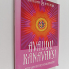 Sanaya Roman ym. : Avaudu kanavaksi : miten saan yhteyden... - pikkukuva 1