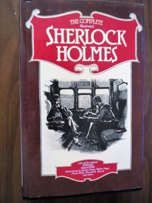 Arthur Conan Doyle: The Complete Illustrated Sherlock Holmes
