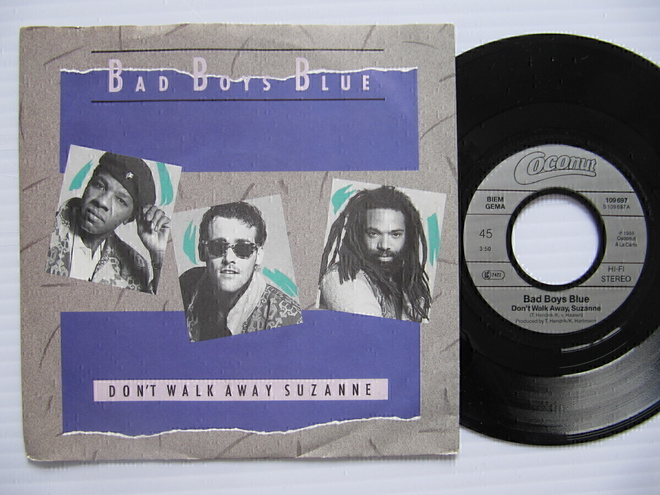 Bad Boys Blue Don't Walk Away Suzanne 7" sinkku