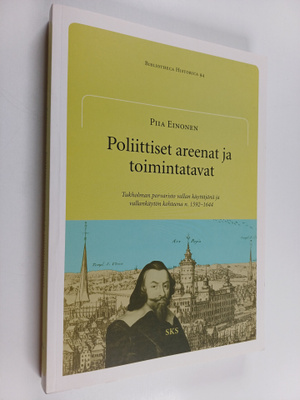 Piia Einonen : Poliittiset areenat ja toimintatavat : Tuk...