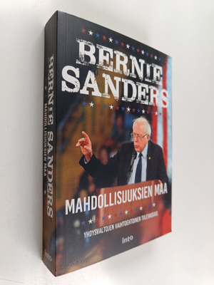 Bernard Sanders : Mahdollisuuksien maa : Yhdysvaltojen va...