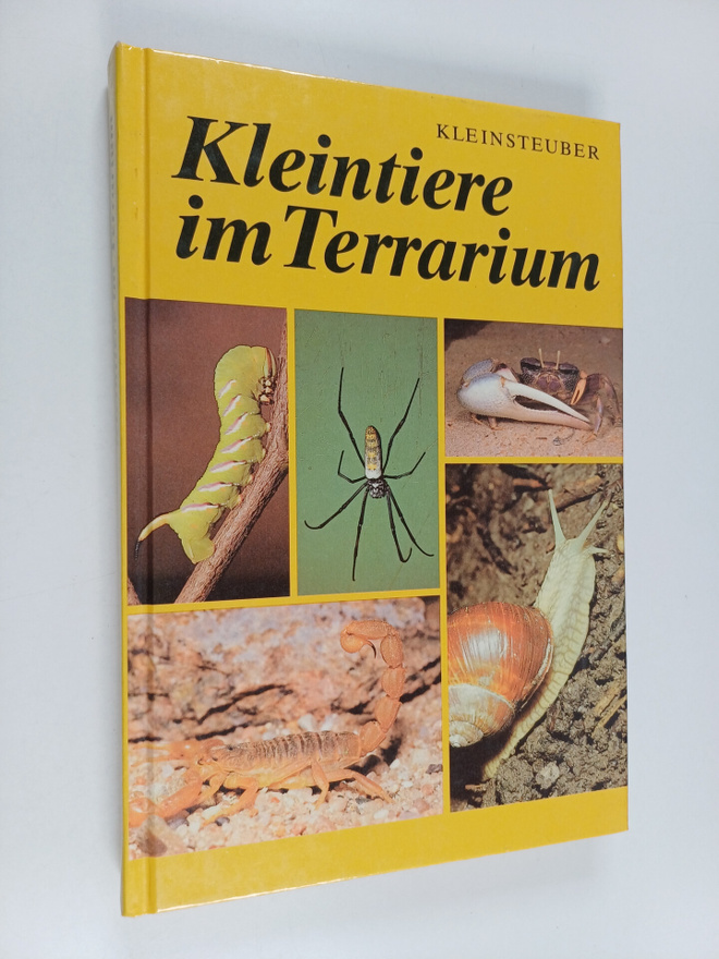 Erich Kleinsteuber : Kleintiere im Terrarium - Wirbellose...