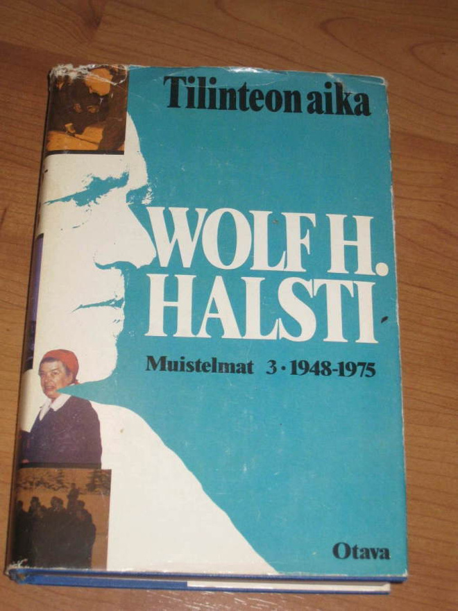 Wolf H. Halsti: Tilinteon aika: Muistelmat 3: 1948 - 1975