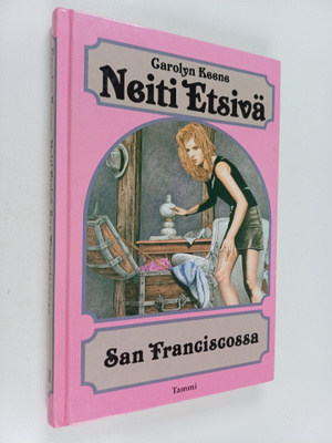 Carolyn Keene : Neiti Etsivä San Franciscossa
