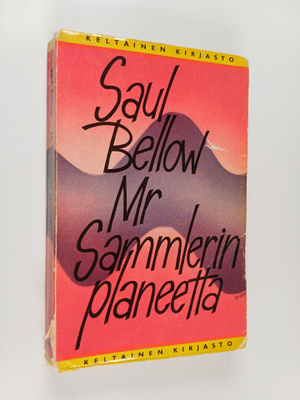 Saul Bellow : Mr Sammlerin planeetta