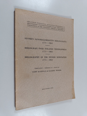 Väinö Kaarna ym. : Suomen sanomalehdistön bibliografia : ...