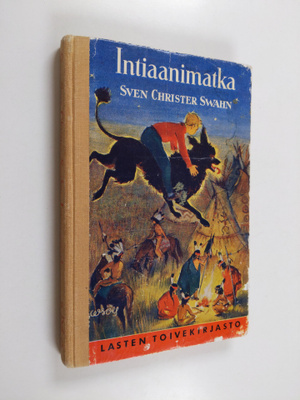 Sven Christer Swahn : Intiaanimatka