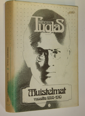 Friedebert Tuglas : Muistelmat vuosilta 1895-1910