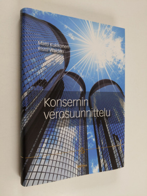 Matti Kukkonen ym. : Konsernin verosuunnittelu