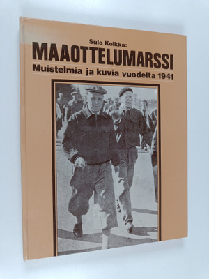 Sulo Kolkka : Maaottelumarssi : muistelmia ja kuvia vuode...