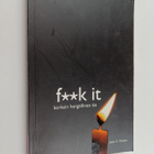 John C. Parkin : Fuck it : korkein hengellinen tie - pikkukuva 1
