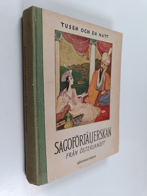 Tusen och en natt : Sagoförtaljerskan från Österlandet