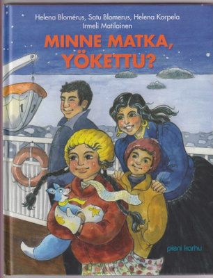 Helena Blomérus: Minne matka, Yökettu?