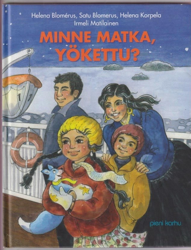 Helena Blomérus: Minne matka, Yökettu?