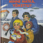 Helena Blomérus: Minne matka, Yökettu? - pikkukuva 1