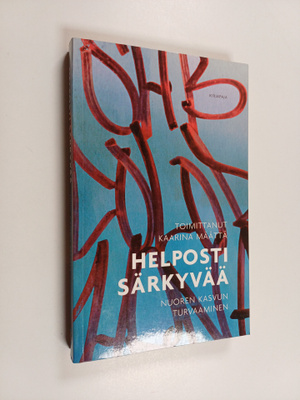 Kaarina (toim.) Määttä : Helposti särkyvää : nuoren kasvu...