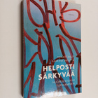 Kaarina (toim.) Määttä : Helposti särkyvää : nuoren kasvu... - pikkukuva 1