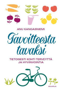 Anu Kangasniemi - Tavoitteesta tavaksi