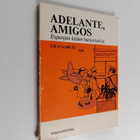 Eila Garcia : Adelante, amigos : espanjan kielen harjoitu... - pikkukuva 1