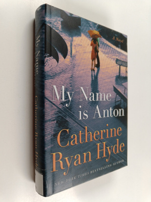 Catherine Ryan Hyde : My name is Anton