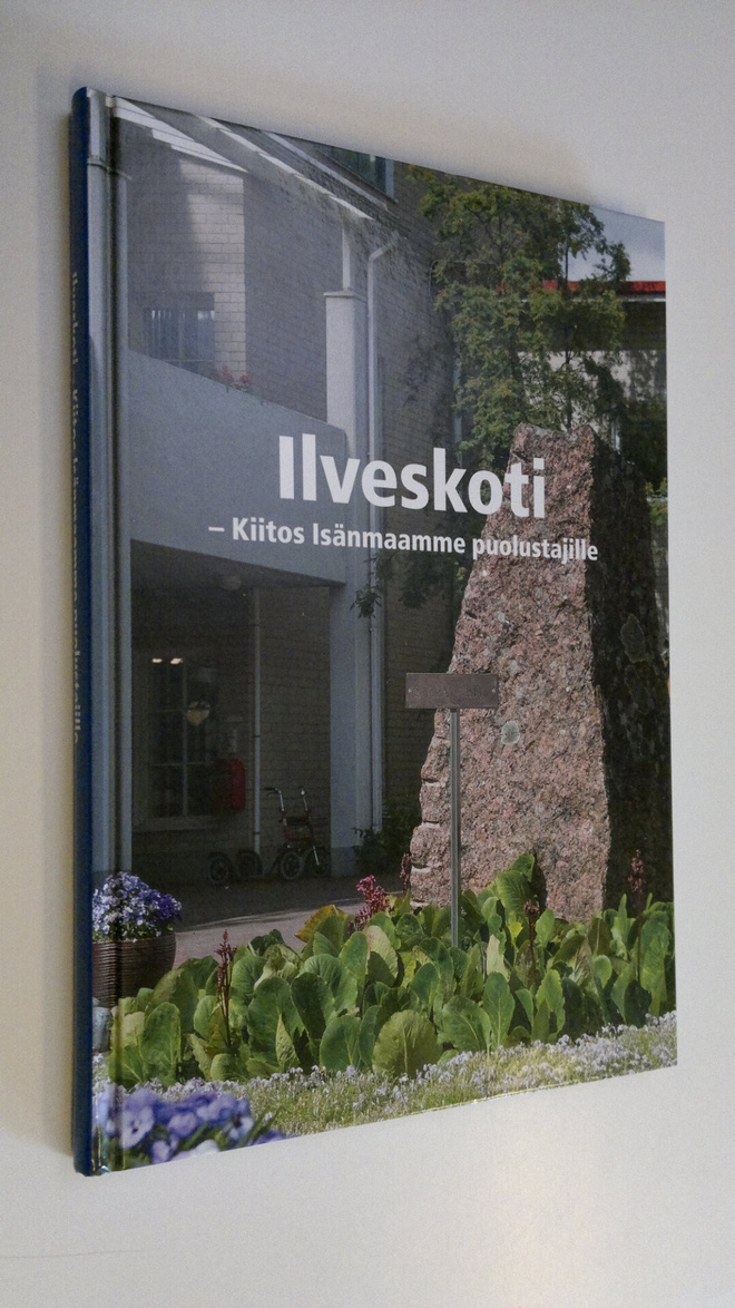 Tuula (toim.) Heinänen : Ilveskoti - Kiitos isänmaamme pu...
