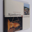 Juha Salmi ym. : Ajankuvia & suuntalinjoja - asuntomessut... - pikkukuva 1