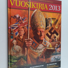 Vuosikirja 2013 : vuoden tapahtumat historian näkökulmasta - pikkukuva 1
