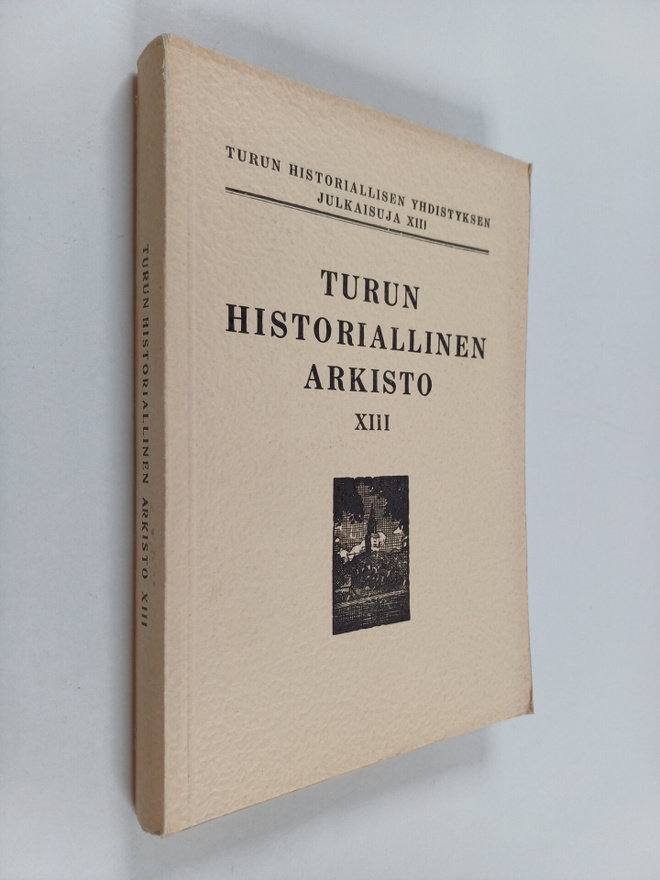 Turun historiallinen arkisto XIII