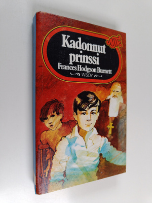 Frances Hodgson Burnett : Kadonnut prinssi
